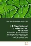 3-D Visualisation of Chicken Embryo Vasculature