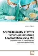 Chemodosimetry of Invivo Tumor Liposome/Drug Concentration using MRI