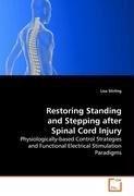 Restoring Standing and Stepping after Spinal Cord Injury