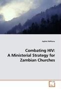 Combating HIV: A Ministerial Strategy for Zambian Churches