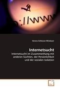 Verena Schlosser-Windauer: Internetsucht Verena Schlosser-Windauer: Internetsucht
