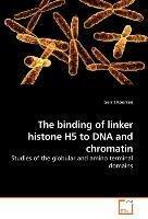 The binding of linker histone H5 to DNA and chromatin
