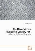 The Decorative in Twentieth Century Art -