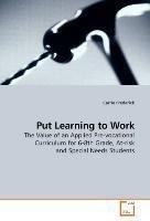 Put Learning to Work