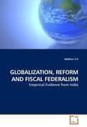 GLOBALIZATION, REFORM AND FISCAL FEDERALISM