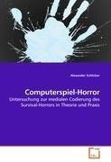 Alexander Schlicker: Computerspiel-Horro