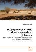 Ecophysiology of seed dormancy and salt tolerance