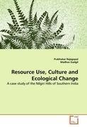 Resource Use, Culture and Ecological Change