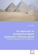 An Approach to Architecture-Based Systematic Software Reuse