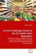 Current challenges linked to the EU health claim Regulation