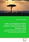 Soils and climates of EAC Eastern and Central Africa research sites