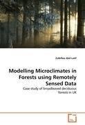 Modelling Microclimates in Forests using Remotely Sensed Data