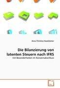 Die Bilanzierung von latenten Steuern nach IFRS