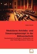 Modulares Antriebs- und Steuerungskonzept in der Buehnentechnik