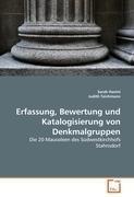 Erfassung, Bewertung und Katalogisierung von Denkmalgruppen