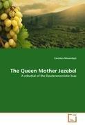 The Queen Mother Jezebel