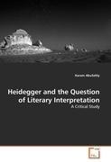 Heidegger and the Question of Literary Interpretation