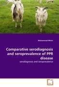 Comparative serodiagnosis and seroprevalence of PPR disease