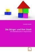 Die Buerger und ihre Stadt