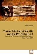 Textual Criticism of the LXX and the MT: Psalm 8.5-7