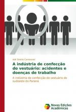 A indústria de confecção do vestuário: acidentes e doenças de trabalho