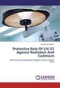 Protective Role Of LIV.52 Against Radiation And Cadmium