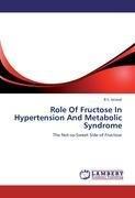 Role Of Fructose In Hypertension And Metabolic Syndrome