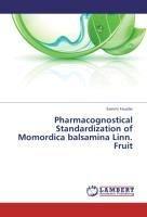 Faujdar, S: Pharmacognostical Standardization of Momordica b