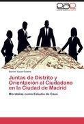 Juntas de Distrito y Orientación al Ciudadano en la Ciudad de Madrid