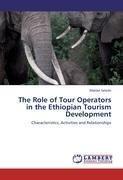 The Role of Tour Operators in the Ethiopian Tourism Development