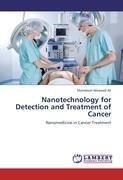 Nanotechnology for Detection and Treatment of Cancer