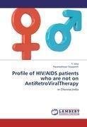 Profile of HIV/AIDS patients who are not on AntiRetroViralTherapy