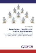 Distributed Leadership: Ideals And Realities