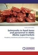 Salmonella in food items and personnel in Addis Ababa supermarkets
