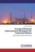 Energy Efficiency Improvement Strategies for Industrial Boilers