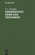 Kinderzucht, oder Das Testament