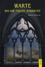 Robert Klement: Warte bis die Nacht anbr