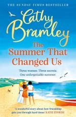 Cathy Bramley: The Summer That Changed U Cathy Bramley: The Summer That Changed U
