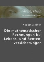 Die mathematischen Rechnungen bei Lebens- und Rentenversicherungen