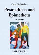 Carl Spitteler: Prometheus und Epimetheu