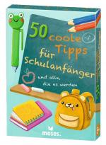 50 coole Tipps fuer Schulanfaenger (und alle, die es werden)