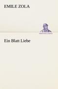 Émile Zola: Ein Blatt Liebe