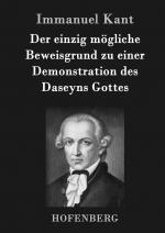 Der einzig moegliche Beweisgrund zu einer Demonstration des Daseyns Gottes