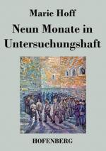 Neun Monate in Untersuchungshaft