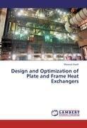 Design and Optimization of Plate and Frame Heat Exchangers