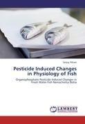 Nikam, S: Pesticide Induced Changes in Physiology of Fish