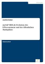 mySAP SRM als Evolution des E-Procurement und der oeffentlichen Marktplaetze