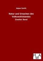 Natur und Ursachen des Volkswohlstandes. Bd.2