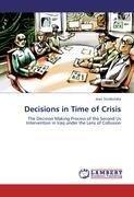 Decisions in Time of Crisis