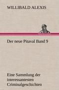 Willibald Alexis: Der neue Pitaval Band 